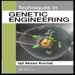 Techniques in GENETIC ENGINEERING